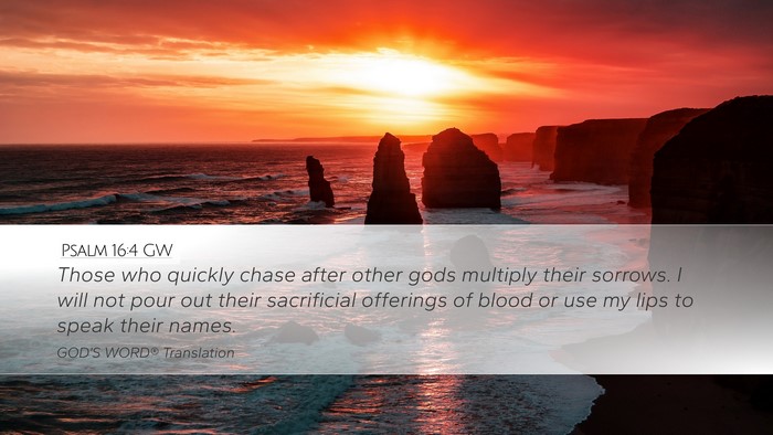 Psalm 16:4 GW Bible Verse Image