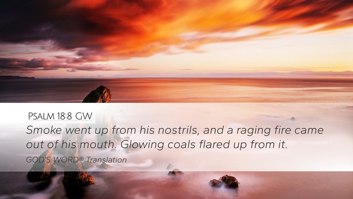 Psalm 18:8 GW Bible Verse Image