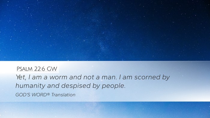 Psalm 22:6 GW Bible Verse Image