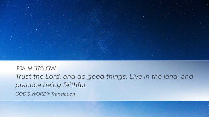 Psalm 37:3 GW Bible Verse Image