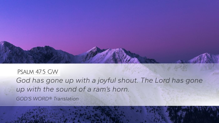 Psalm 47:5 GW Bible Verse Image