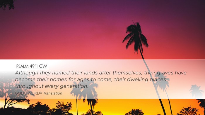 Psalm 49:11 GW Bible Verse Image