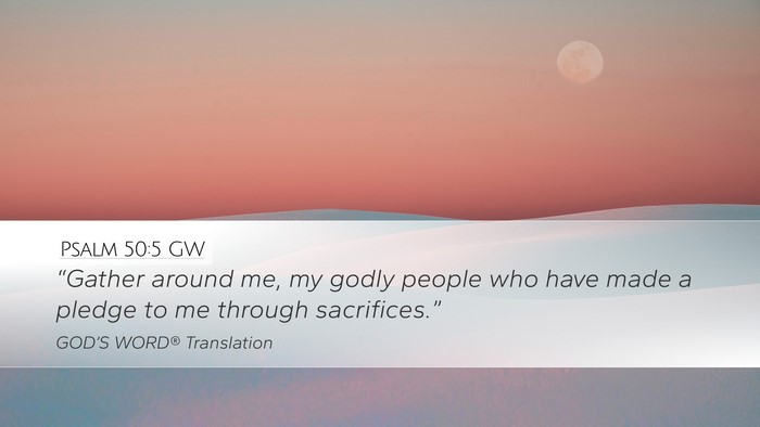 Psalm 50:5 GW Bible Verse Image