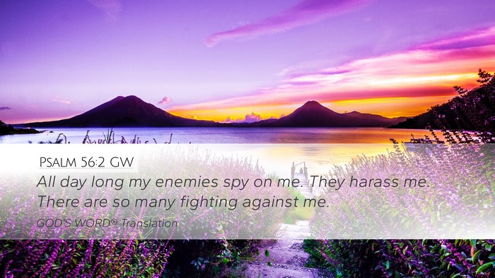 Psalm 56:2 GW Bible Verse Image