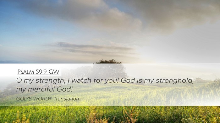 Psalm 59:9 GW Bible Verse Image