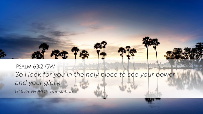 Psalm 63:2 GW Bible Verse Image
