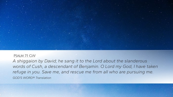Psalm 7:1 GW Bible Verse Image