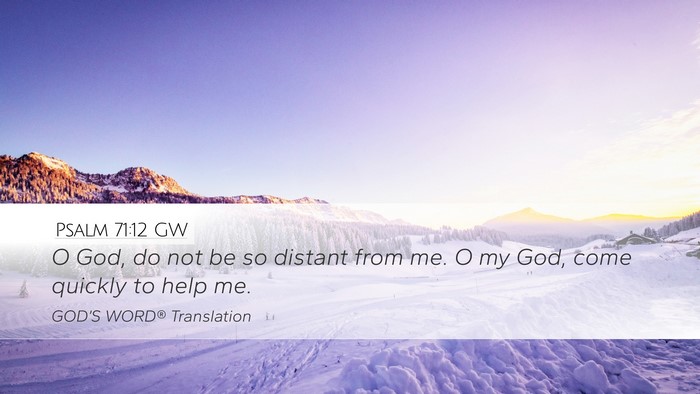 Psalm 71:12 GW Bible Verse Image