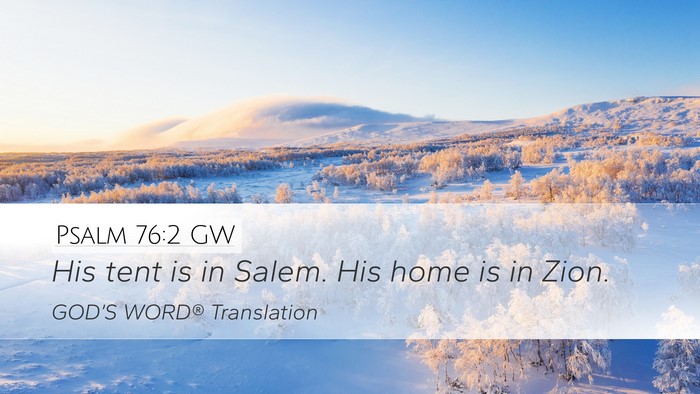 Psalm 76:2 GW Bible Verse Image