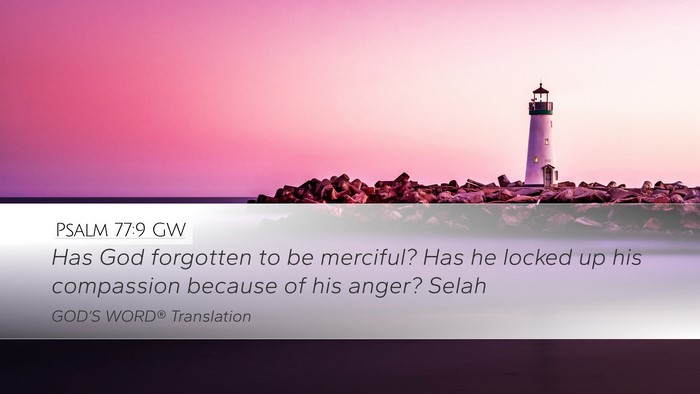 Psalm 77:9 GW Bible Verse Image