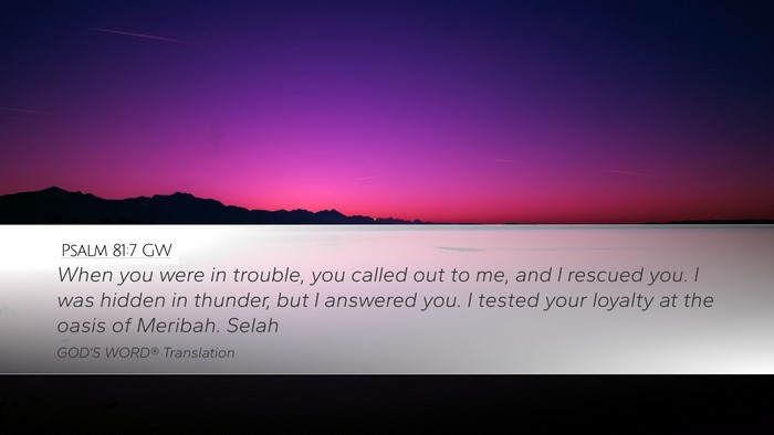 Psalm 81:7 GW Bible Verse Image