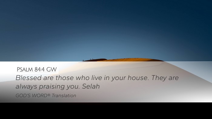 Psalm 84:4 GW Bible Verse Image