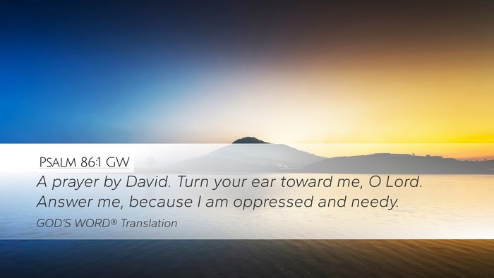 Psalm 86:1 GW Bible Verse Image