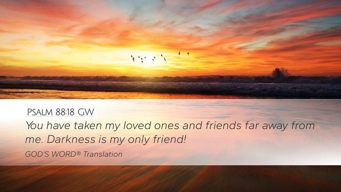Psalm 88:18 GW Bible Verse Image