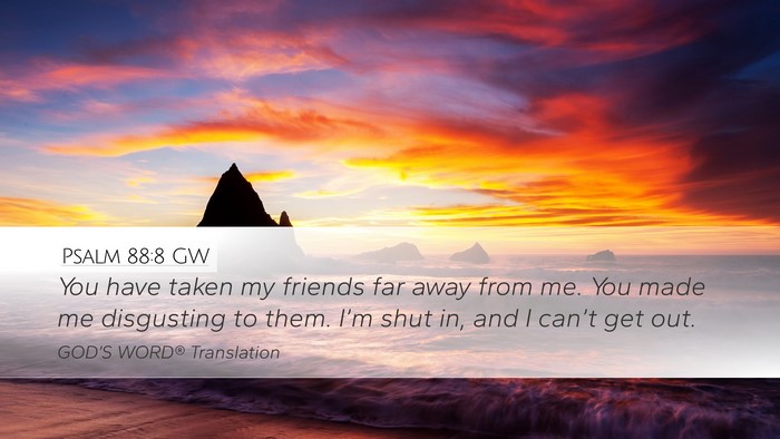 Psalm 88:8 GW Bible Verse Image