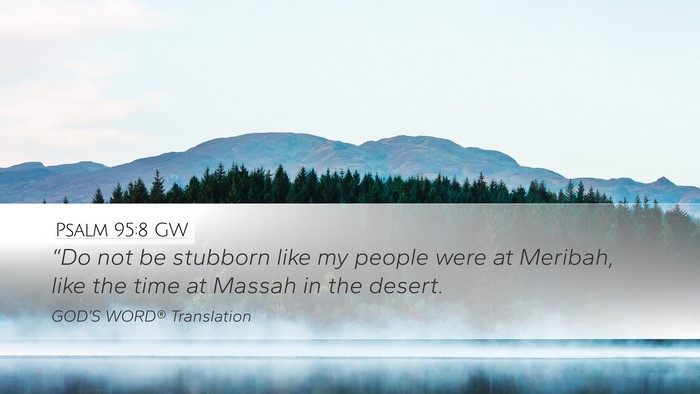 Psalm 95:8 GW Bible Verse Image