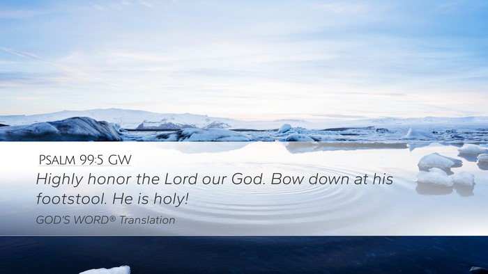 Psalm 99:5 GW Bible Verse Image