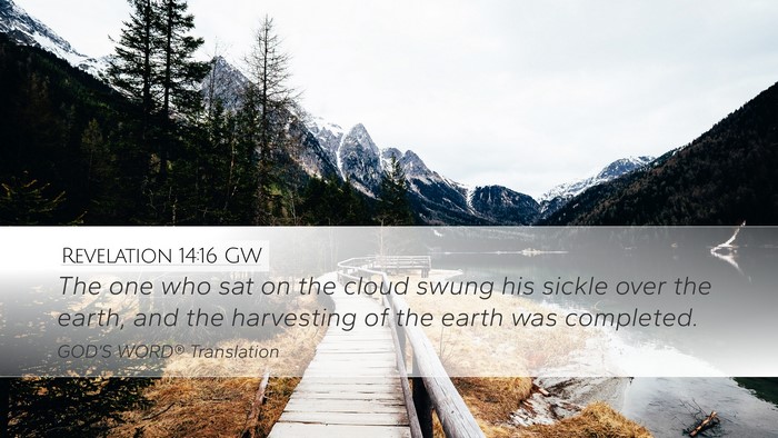 Revelation 14:16 GW Desktop Wallpaper - The one who sat on the cloud swung his sickle - Desktop Bible Verse Wallpaper