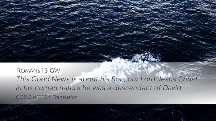Romans 1:3 GW Bible Verse Image
