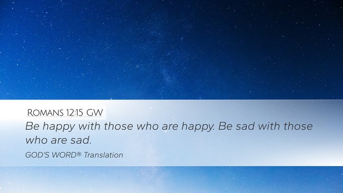 Romans 12:15 GW Bible Verse Image