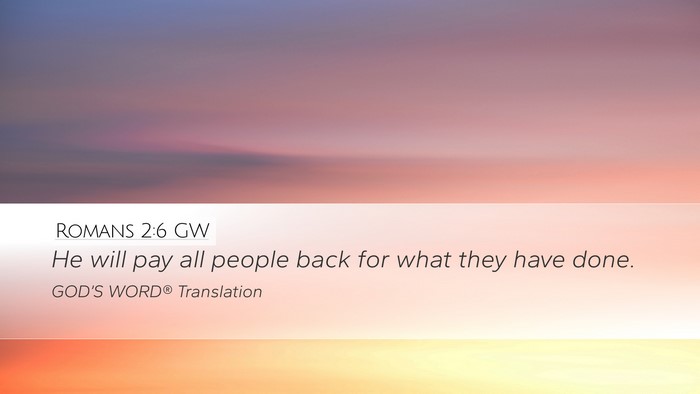 Romans 2:6 GW Bible Verse Image
