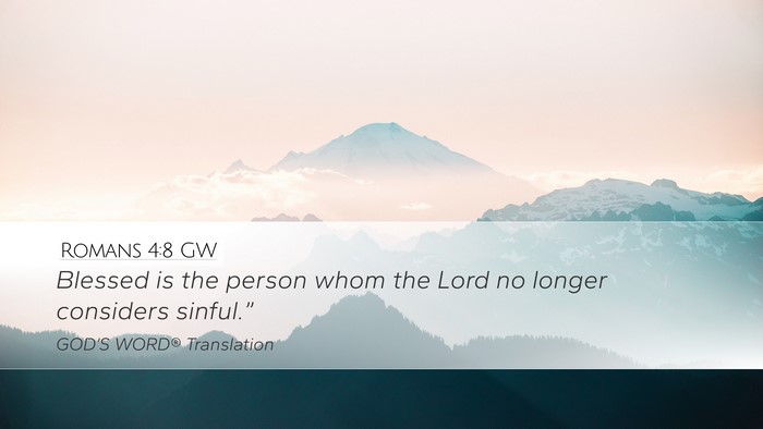 Romans 4:8 GW Desktop Wallpaper - Blessed is the person whom the Lord no longer - Desktop Bible Verse Wallpaper