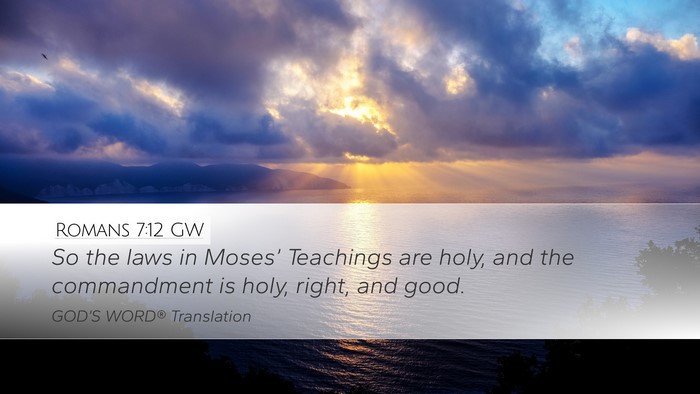 Romans 7:12 GW Bible Verse Image