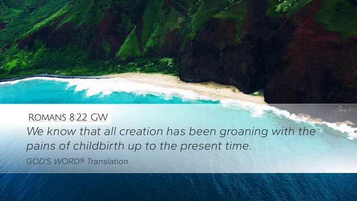Romans 8:22 GW Bible Verse Image