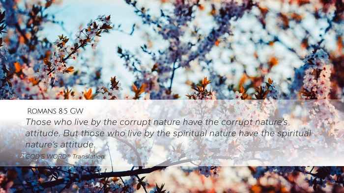 Romans 8:5 GW Bible Verse Image