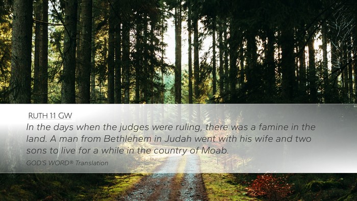 Ruth 1:1 GW Desktop Wallpaper - In the days when the judges were ruling, there - Desktop Bible Verse Wallpaper