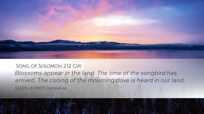 Song of Solomon 2:12 GW Desktop Wallpaper - Blossoms appear in the land. The time of the - Desktop Bible Verse Wallpaper