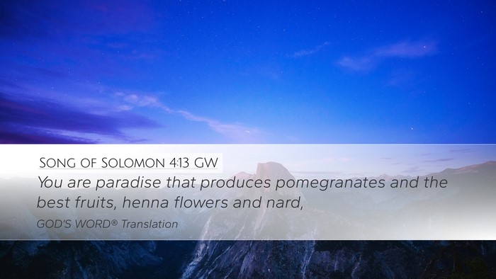 Song of Solomon 4:13 GW Bible Verse Image