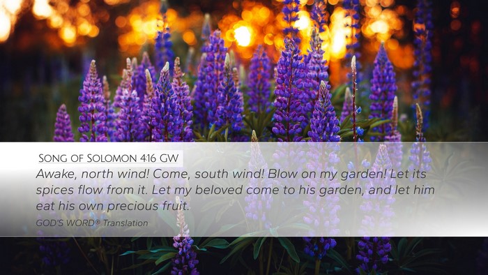 Song of Solomon 4:16 GW Bible Verse Image