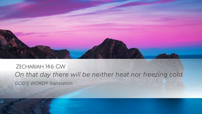 Zechariah 14:6 GW Bible Verse Image