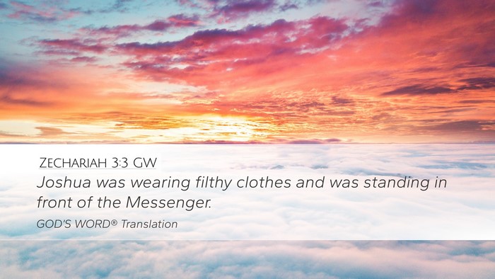 Zechariah 3:3 GW Bible Verse Image