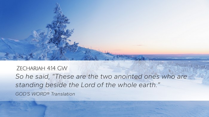 Zechariah 4:14 GW Bible Verse Image