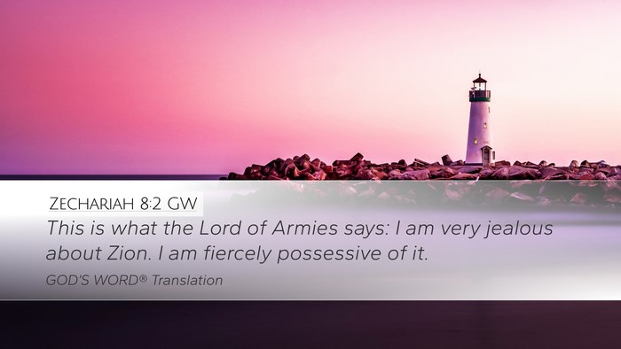 Zechariah 8:2 GW Bible Verse Image