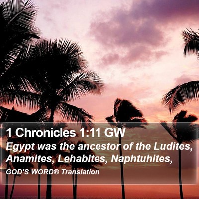 1 Chronicles 1:11 GW Bible Verse Image