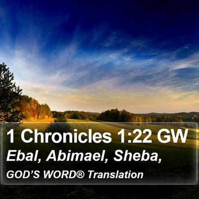 1 Chronicles 1:22 GW Bible Verse Image
