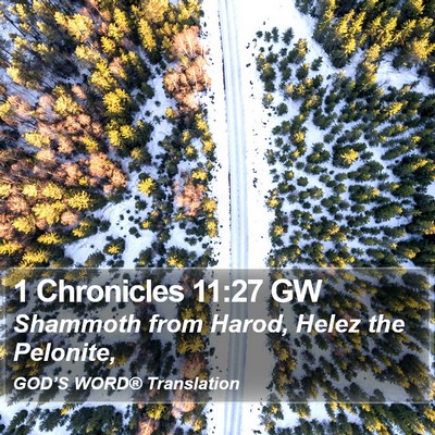 1 Chronicles 11:27 GW Bible Verse Image