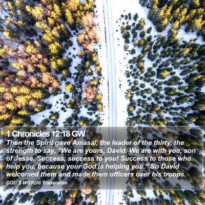 1 Chronicles 12:18 GW Bible Verse Image