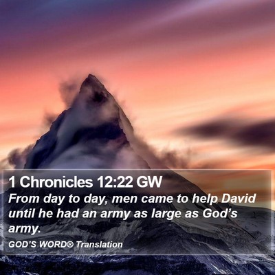 1 Chronicles 12:22 GW Bible Verse Image