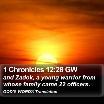 1 Chronicles 12:28 GW Bible Verse Image