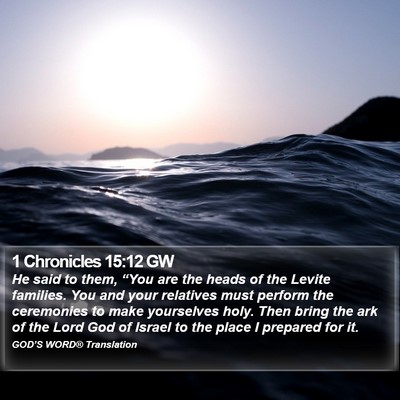 1 Chronicles 15:12 GW Bible Verse Image