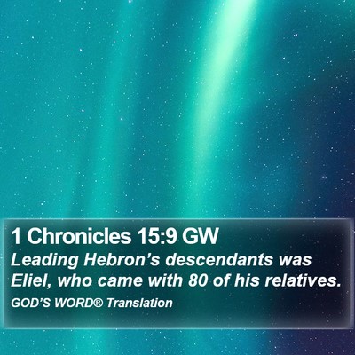 1 Chronicles 15:9 GW Bible Verse Image