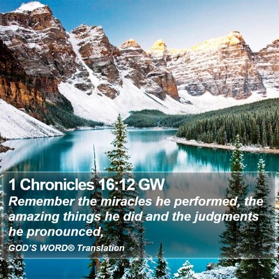1 Chronicles 16:12 GW Bible Verse Image