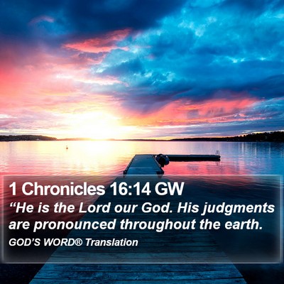 1 Chronicles 16:14 GW Bible Verse Image