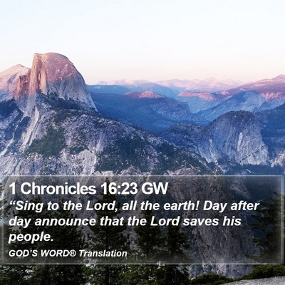 1 Chronicles 16:23 GW Bible Verse Image