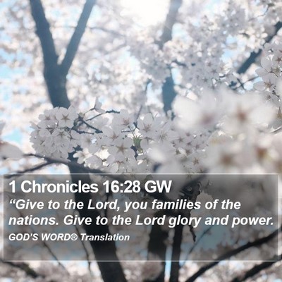 1 Chronicles 16:28 GW Bible Verse Image