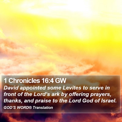 1 Chronicles 16:4 GW Bible Verse Image